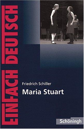 Maria Stuart. EinFach Deutsch Textausgaben