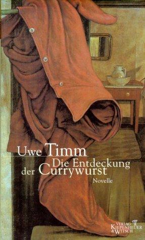 Die Entdeckung der Currywurst